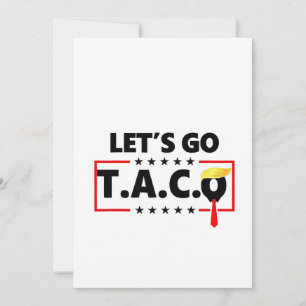 Let's Go TACO Trump  4th Of July Taco Lovers Invitation