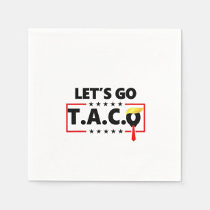 Let's Go TACO Trump  4th Of July Taco Lovers Napkin