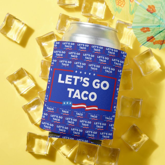Let's Go Taco Trump Always Chickens Out Funny Can Cooler (In Situ Summer)