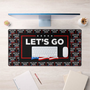 Let's Go Taco Trump Always Chickens Out Funny Desk Mat