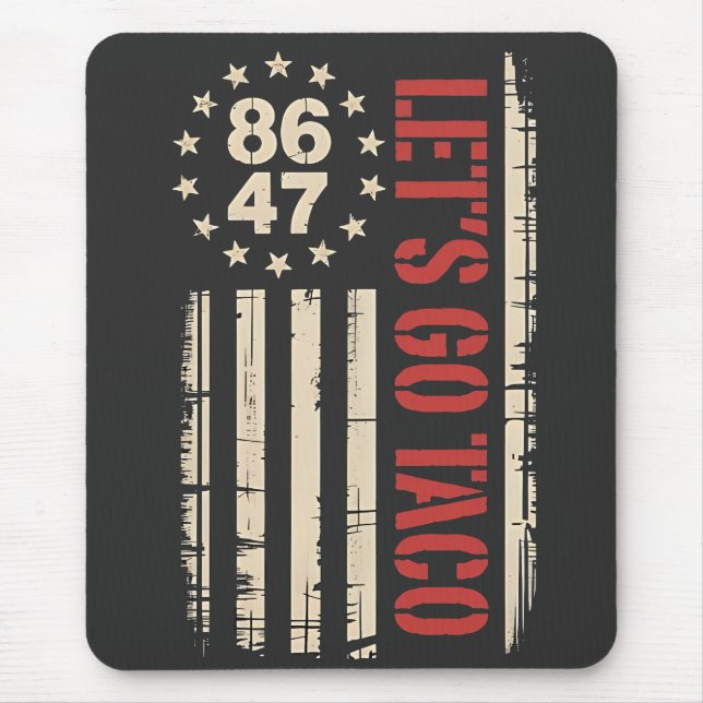 Let's Go TACO Trump Always Chickens Out Mouse Pad (Front)