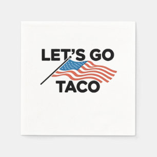 Let's Go TACO Trump Always Chickens Out  Napkin