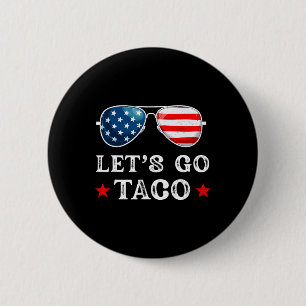 Let's Go Taco Trump Always Chickens Out Retro Sung 2 Inch Round Button