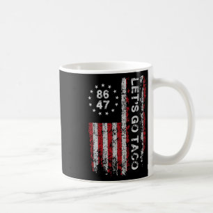 Let's Go Taco Us Flag Men Women  Coffee Mug