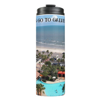 Let's Go to Galveston!  Thermal Tumbler