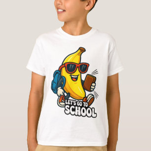 Let's Go To School Funny Bananas Back To School Fo T-Shirt