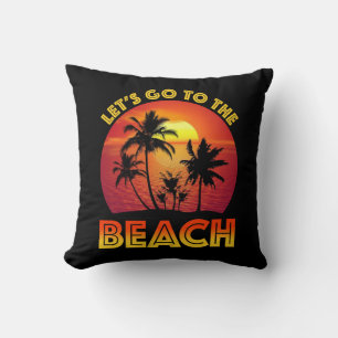 Let's Go To The Beach Throw Pillow