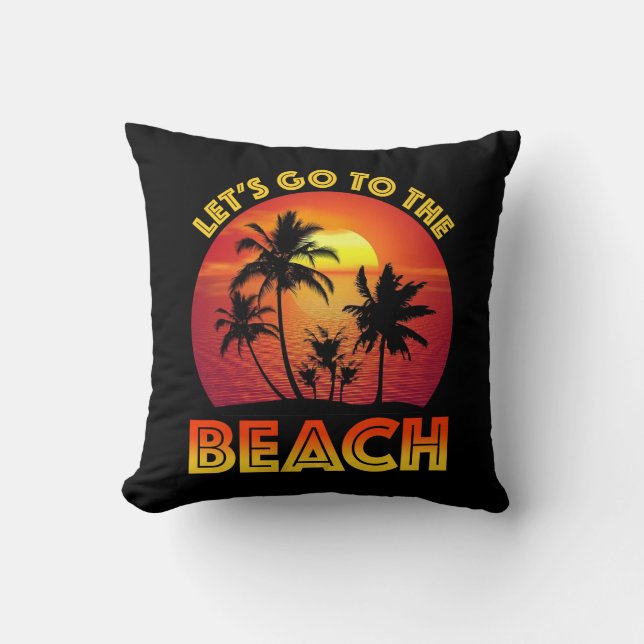 Let's Go To The Beach Throw Pillow (Front)
