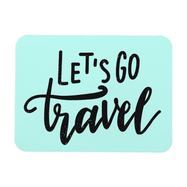 Let's Go Travel Magnet (Horizontal)