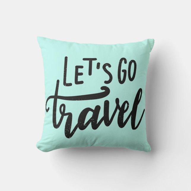 Let's Go Travel Throw Pillow (Front)