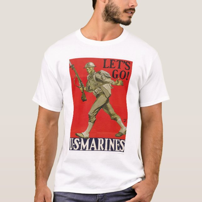 Let's Go!  U.S. Marines. T-Shirt (Front)