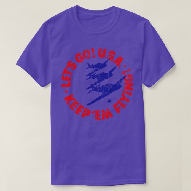 Lets go USA keepem flying T-Shirt (Design Front)