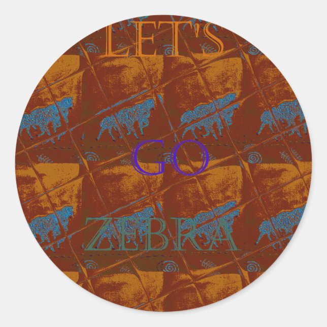 Let's Go Zebra Safari Art Print/Graphic Classic Round Sticker (Front)