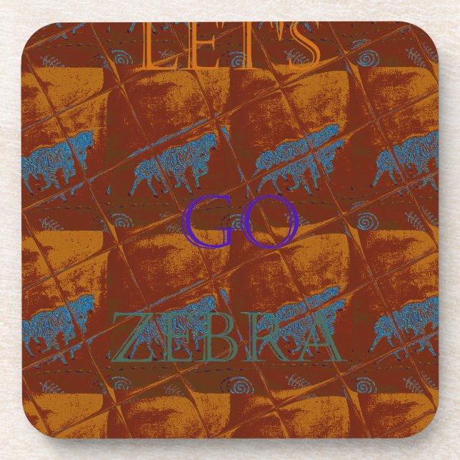 Let's Go Zebra Safari Art Print/Graphic Coaster (Front)