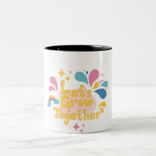 lets grow together mug cute inspirational coffee