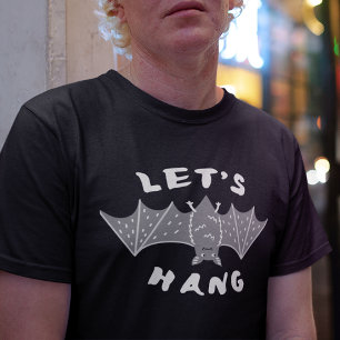 Let's Hang Out T-Shirt