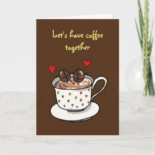 Let's have coffee together card