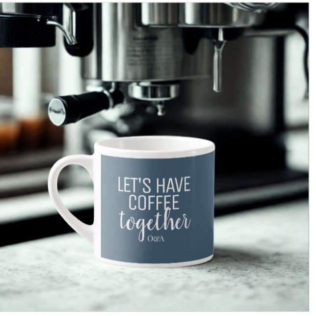 Let's Have Coffee Together | Couple Monogram White Espresso Cup (Modern wedding couple name coffee lover expresso mug)