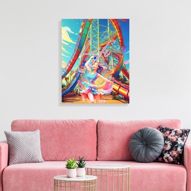 Let's Have Fun,Life a Roller Coaster Canvas Print (Insitu(LivingRoom))