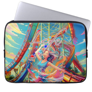 Let's Have Fun,Life a Roller Coaster Laptop Sleeve