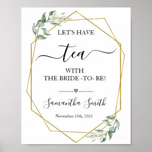 Let's have tea with bride greenery gold wedding poster