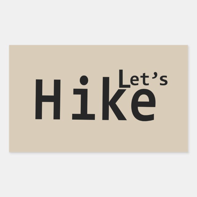 lets hike motivational hiking sayings for hikers sticker (Front)