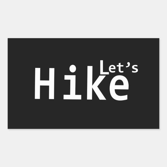 lets hike motivational hiking sayings for hikers sticker (Front)