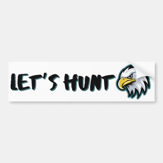 LET'S HUNT Philadelphia Eagles Bumper Sticker (Front)