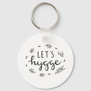 Let's hygge modern lettering poster keychain
