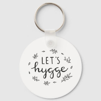 Let's hygge modern lettering poster keychain
