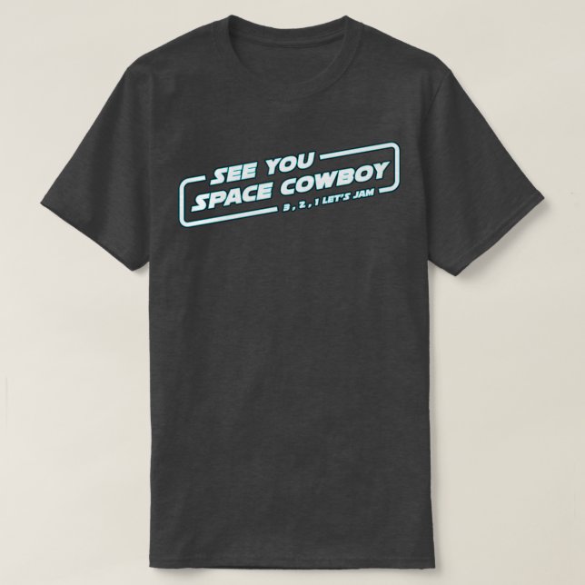 Lets Jam In Space T-Shirt (Design Front)