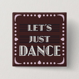 Let's Just Dance 2 Inch Square Button