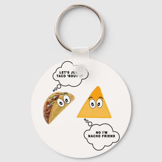 Let's Just Taco 'Bout It.png Keychain (Front)