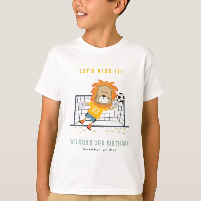 Lets Kick Lion Goalkeeper Soccer Kids Birthday T-Shirt (Front)