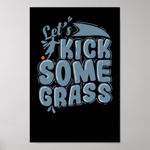 Let's Kick Some Grass Gummiball Kickball Poster