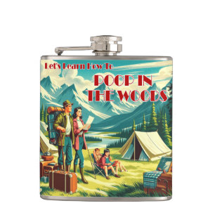 Let's Learn How To Poop In The Woods Camping Hip Flask