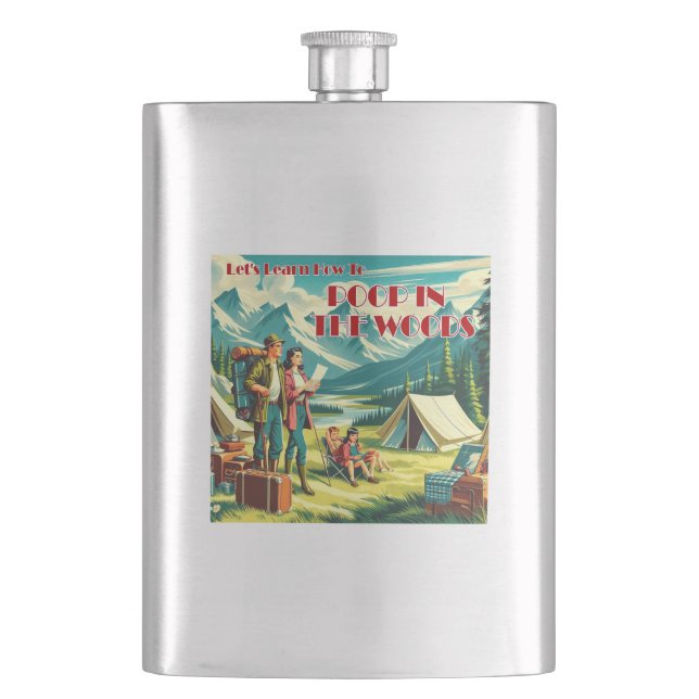 Let's Learn How To Poop In The Woods Camping Hip Flask (Front)