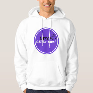 Let's Learn kids!; Youtube Merchandise Hoodie