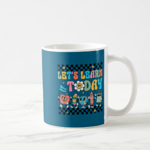 Let's Learn Today Retro Back To School Teacher Mot Coffee Mug