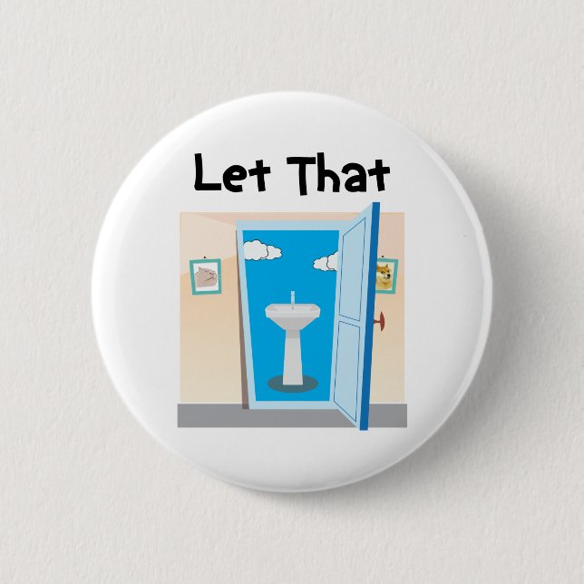 Lets let that sink in funny plumber dad joke 2 inch round button (Front)