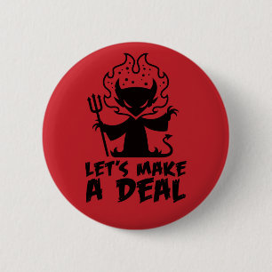 Let's Make A Deal With The Devil 2 Inch Round Button