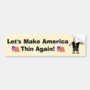 Let's Make America Thin Again Bumper Sticker
