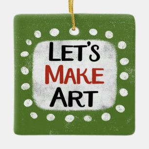 Let's Make Art Ornament