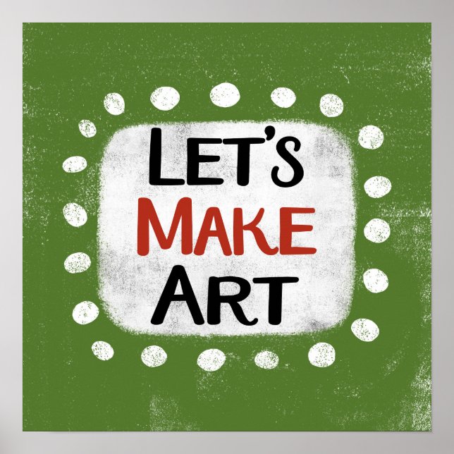 Let's Make Art Poster Wall Art (Front)