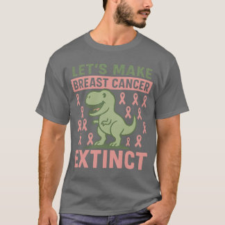 Lets Make Breast Cancer Extinct Pink Dinosaur Kids T-Shirt