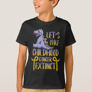 Let's Make Childhood Cancer Extinct Again Cancer A T-Shirt