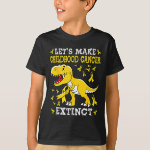 Let's Make Childhood Cancer Extinct Cute T-rex Gol T-Shirt