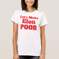 Let's Make Elon Poor, Restore America
