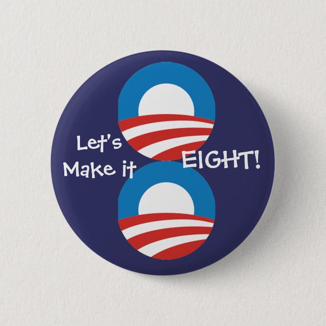 Let's Make it 8! 2 Inch Round Button (Front)