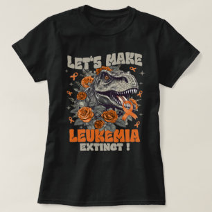 Let's Make Leukaemia Extinct Dinosaur Cute T-Shirt